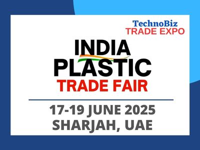 India Plastic Trade Fair 2025 | Sharjah