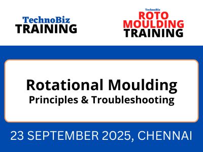 TechnoBiz Training : Rotational Moulding - Principles & Troubleshooting